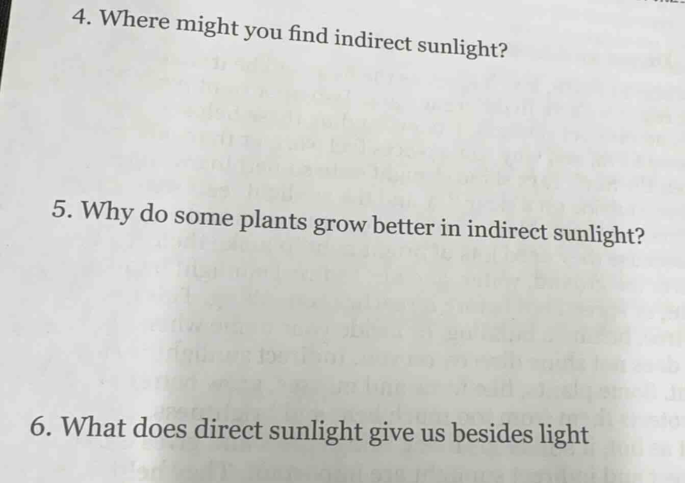 4. where might you find indirect sunlight? 5. why do some plants grow b…