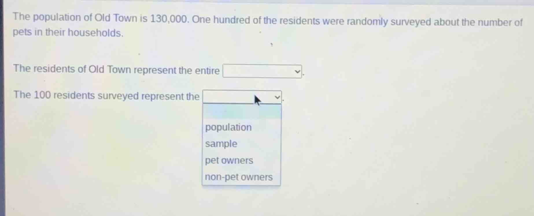 the population of old town is 130,000. one hundred of the residents wer…