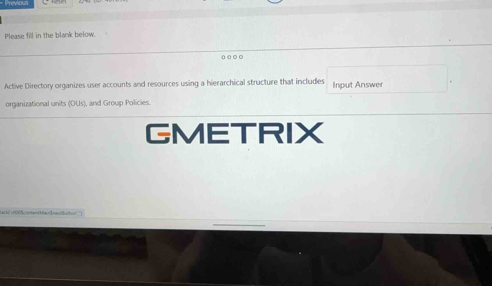 please fill in the blank below. active directory organizes user account…