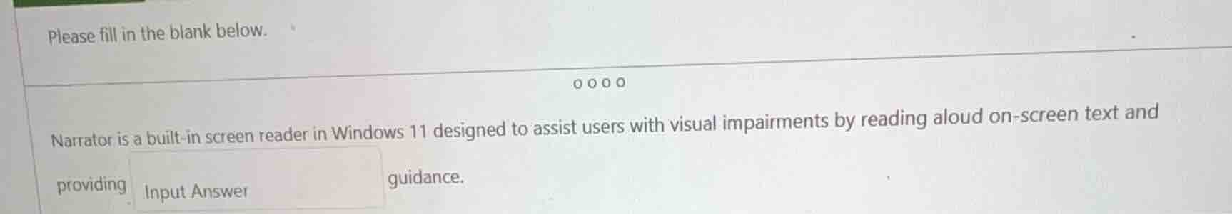 please fill in the blank below. narrator is a built - in screen reader …