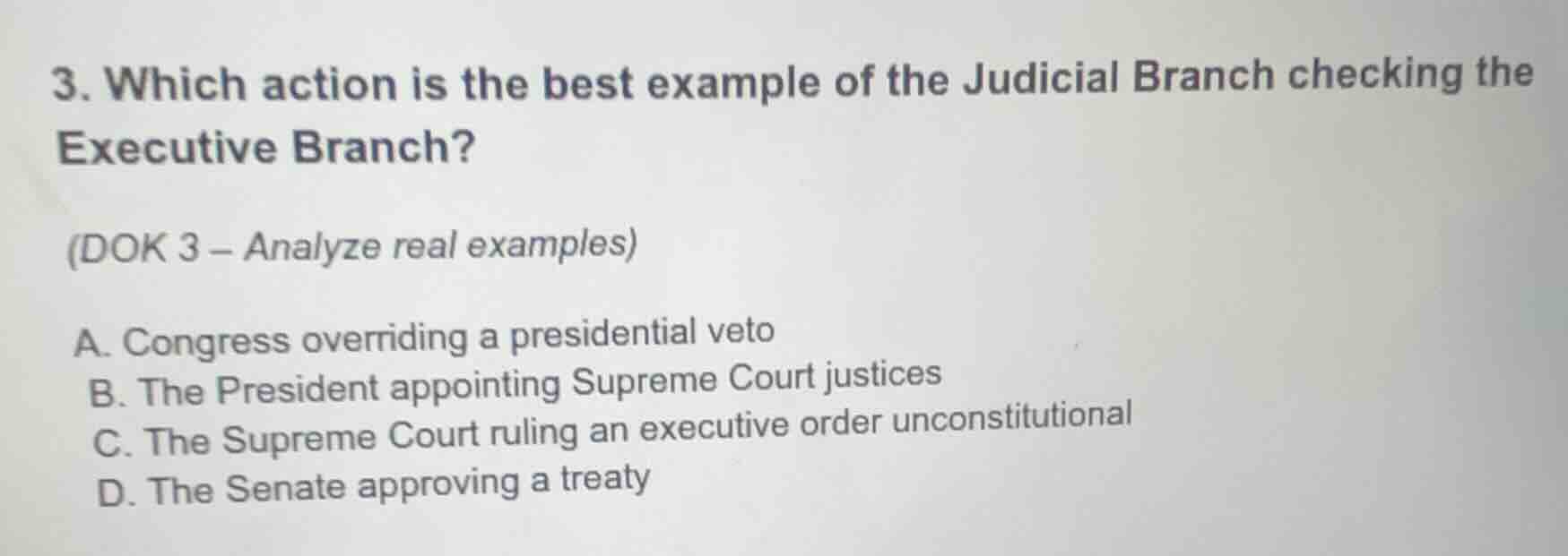 3. which action is the best example of the judicial branch checking the…