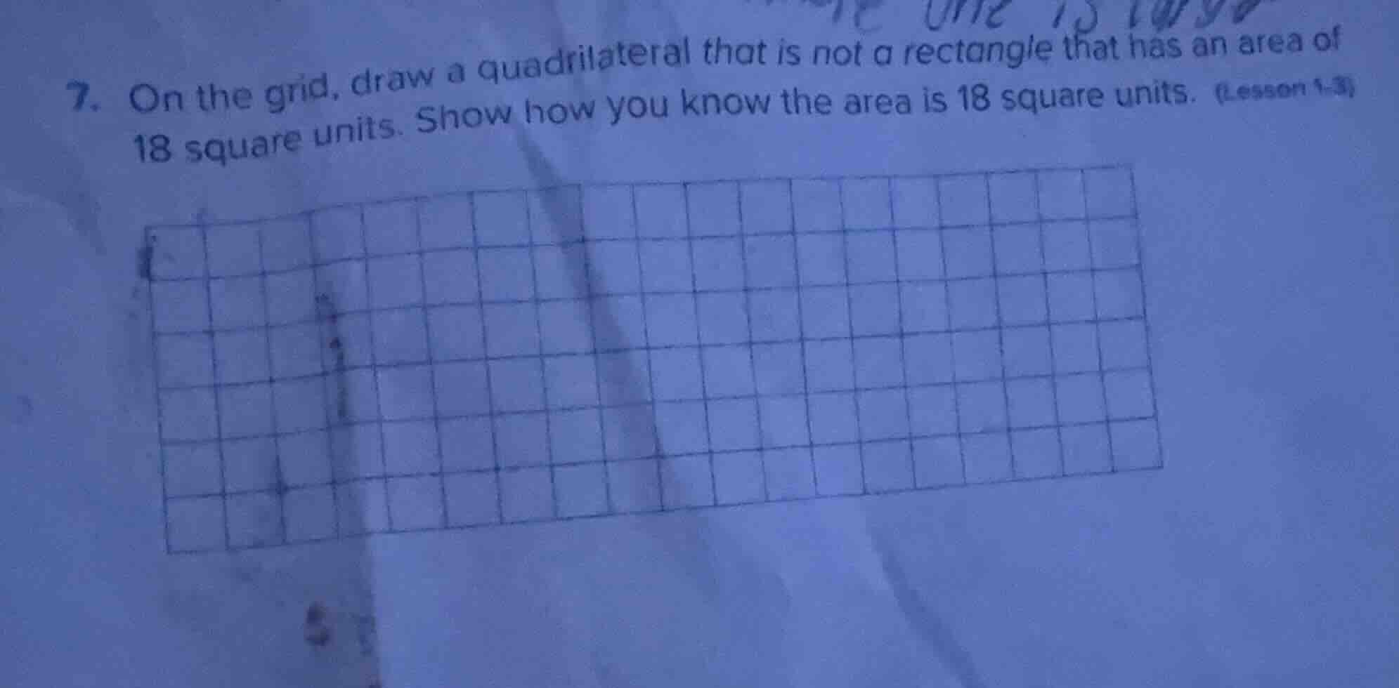 7. on the grid, draw a quadrilateral that is not a rectangle that has a…