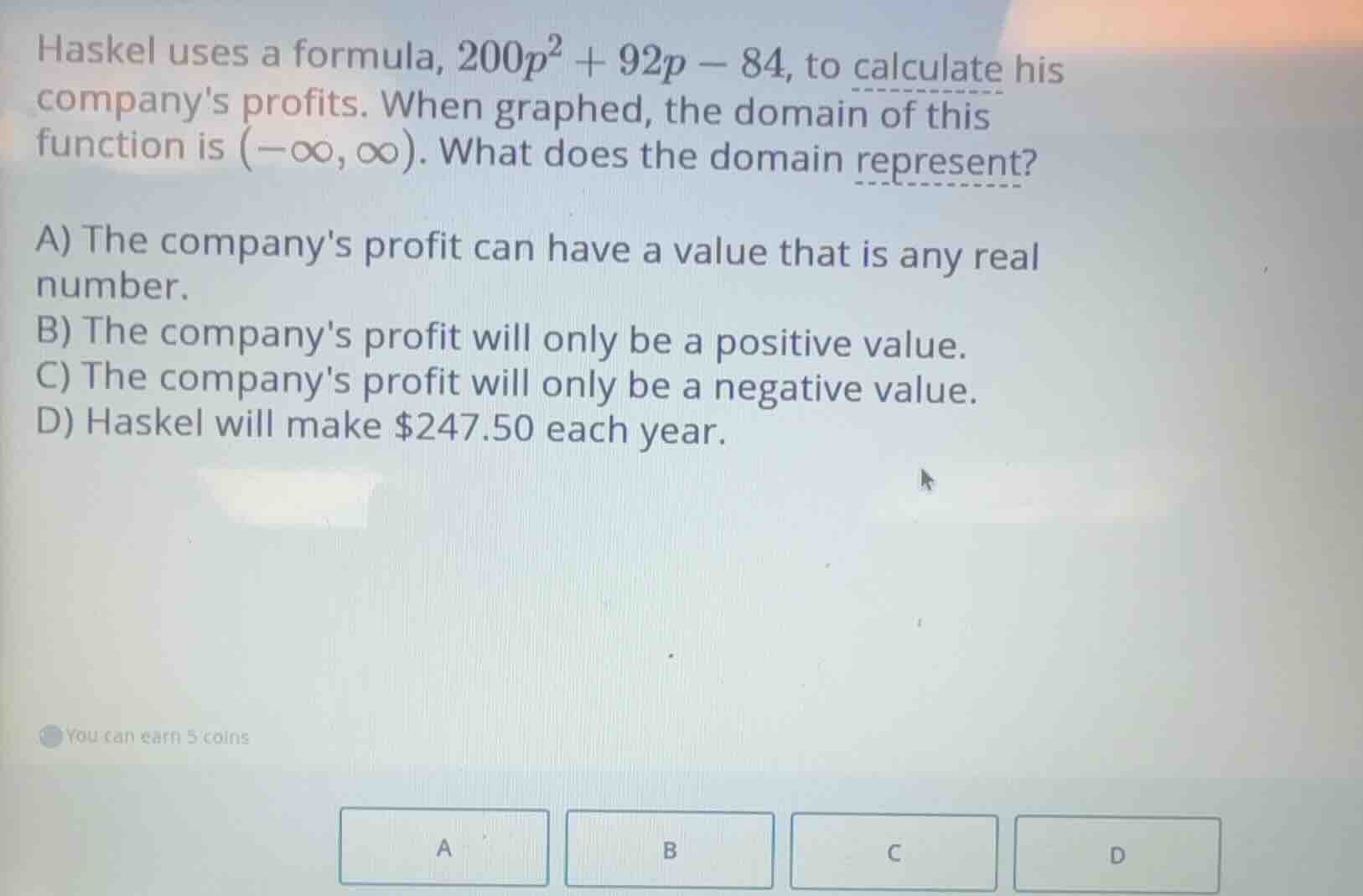 haskel uses a formula, $200p^2 + 92p - 84$, to calculate his companys p…