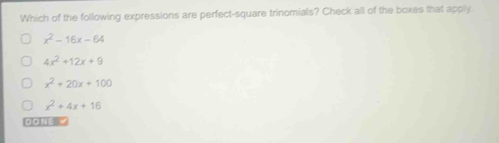 which of the following expressions are perfect-square trinomials? check…