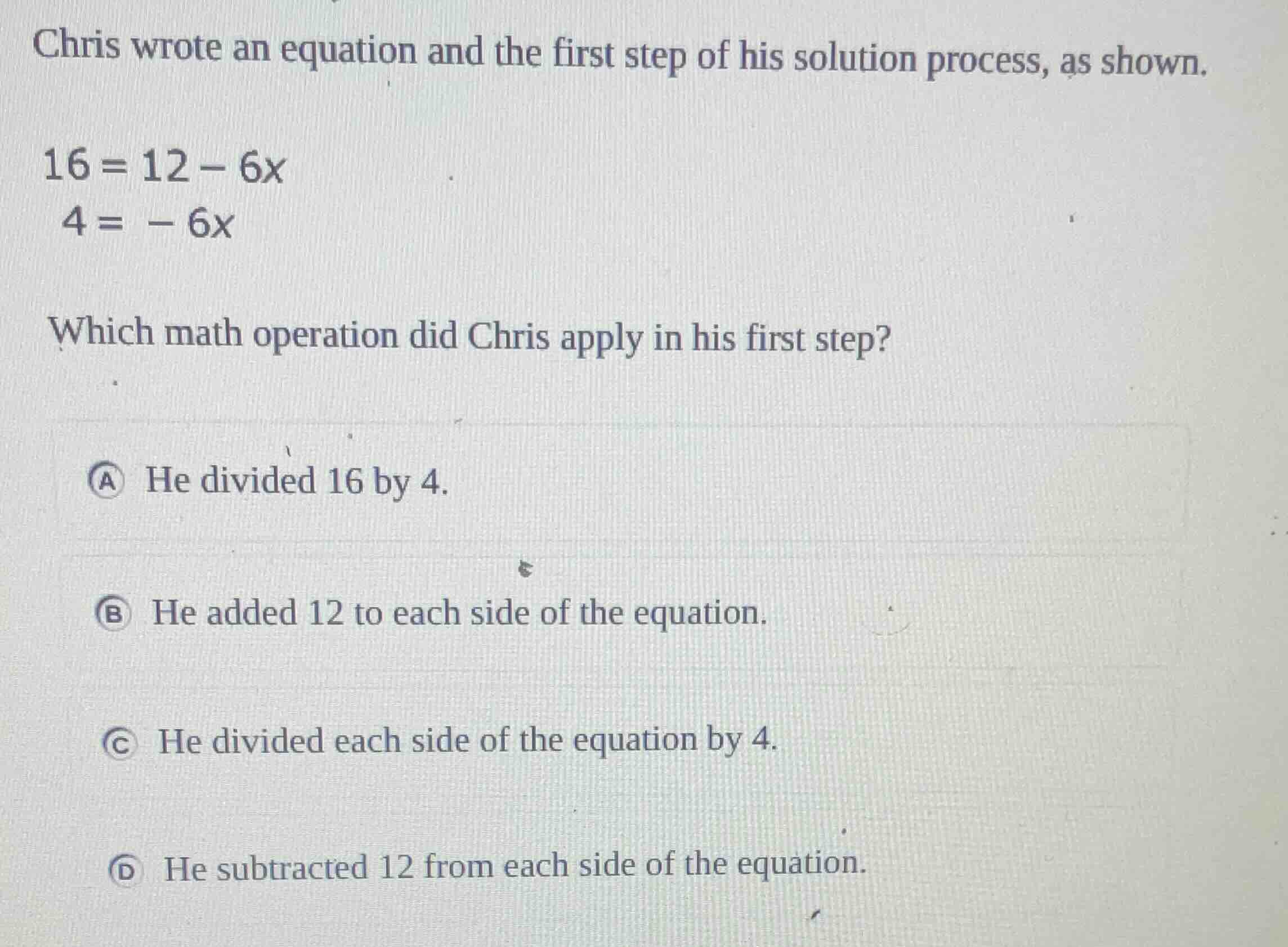 chris wrote an equation and the first step of his solution process, as …