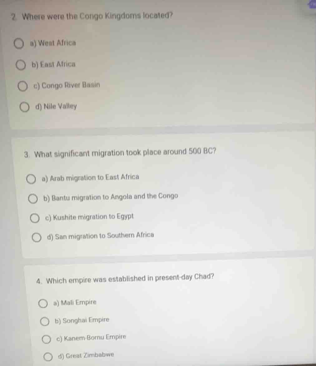 2. where were the congo kingdoms located? a) west africa b) east africa…