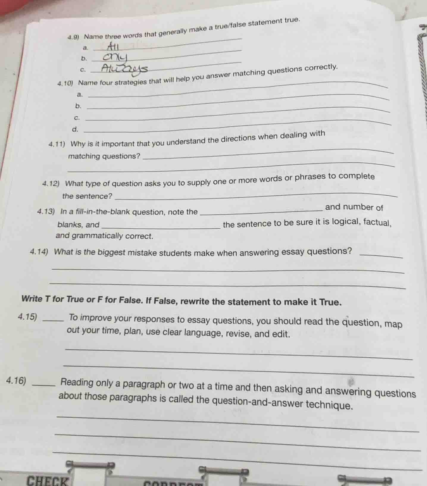 4.9) name three words that generally make a true/false statement true. …