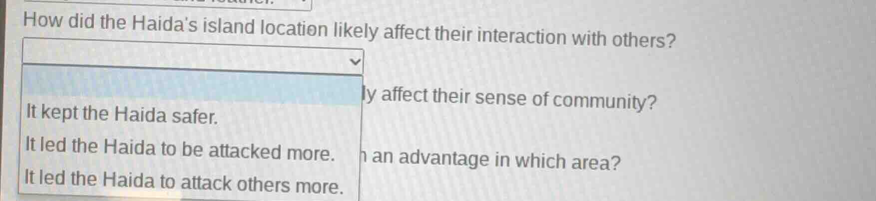 how did the haidas island location likely affect their interaction with…