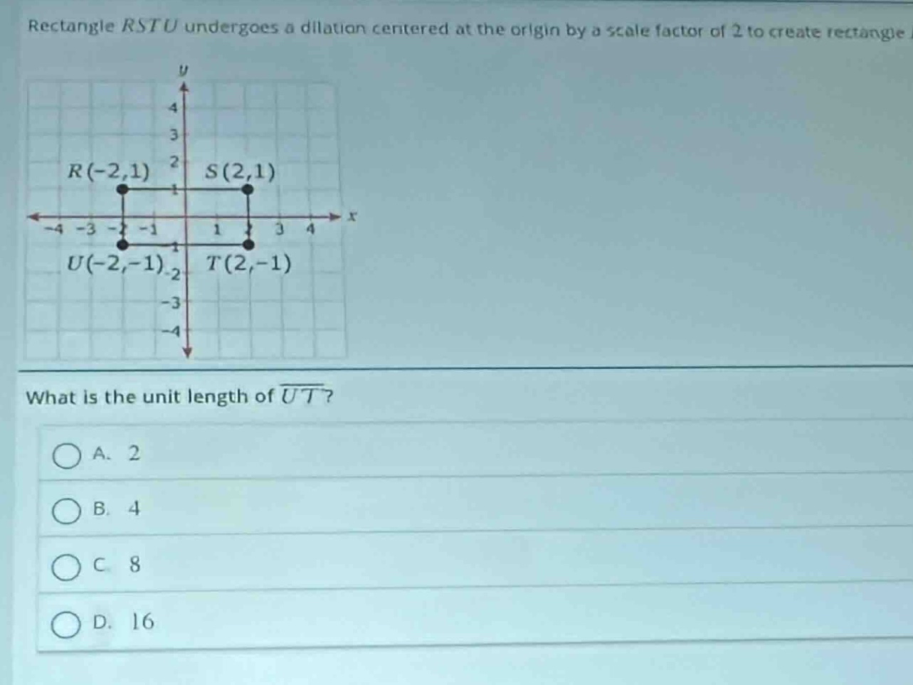 rectangle rstu undergoes a dilation centered at the origin by a scale f…