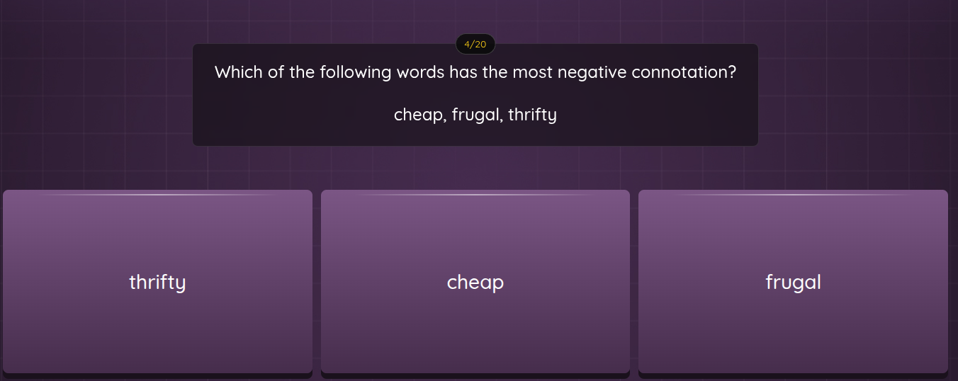which of the following words has the most negative connotation? cheap, …