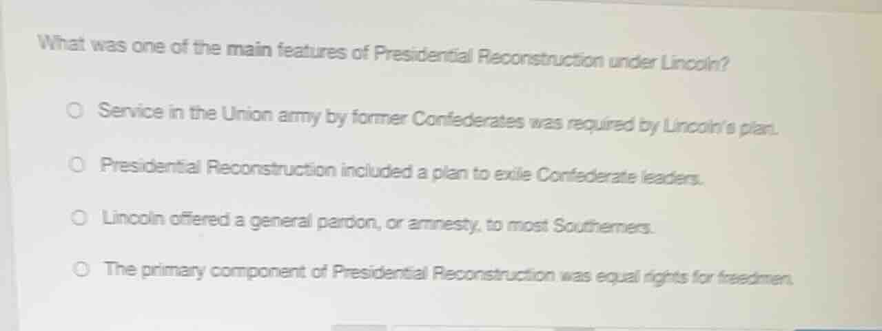 what was one of the main features of presidential reconstruction under …