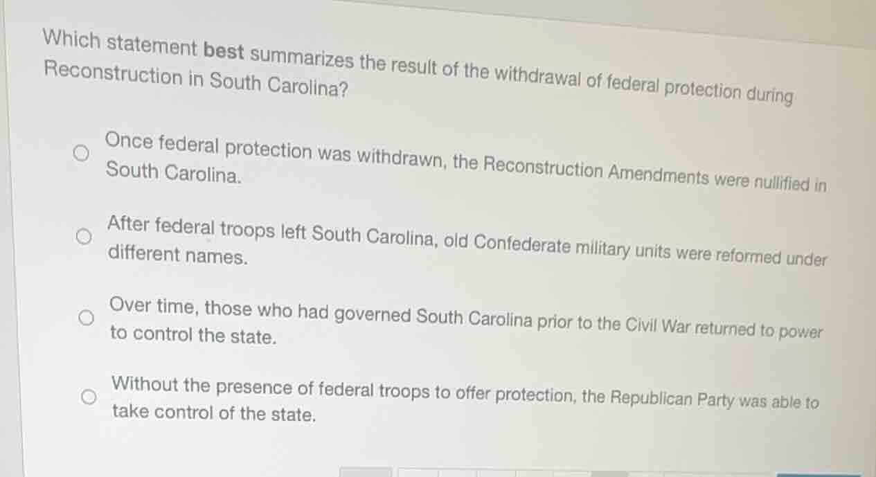 which statement best summarizes the result of the withdrawal of federal…