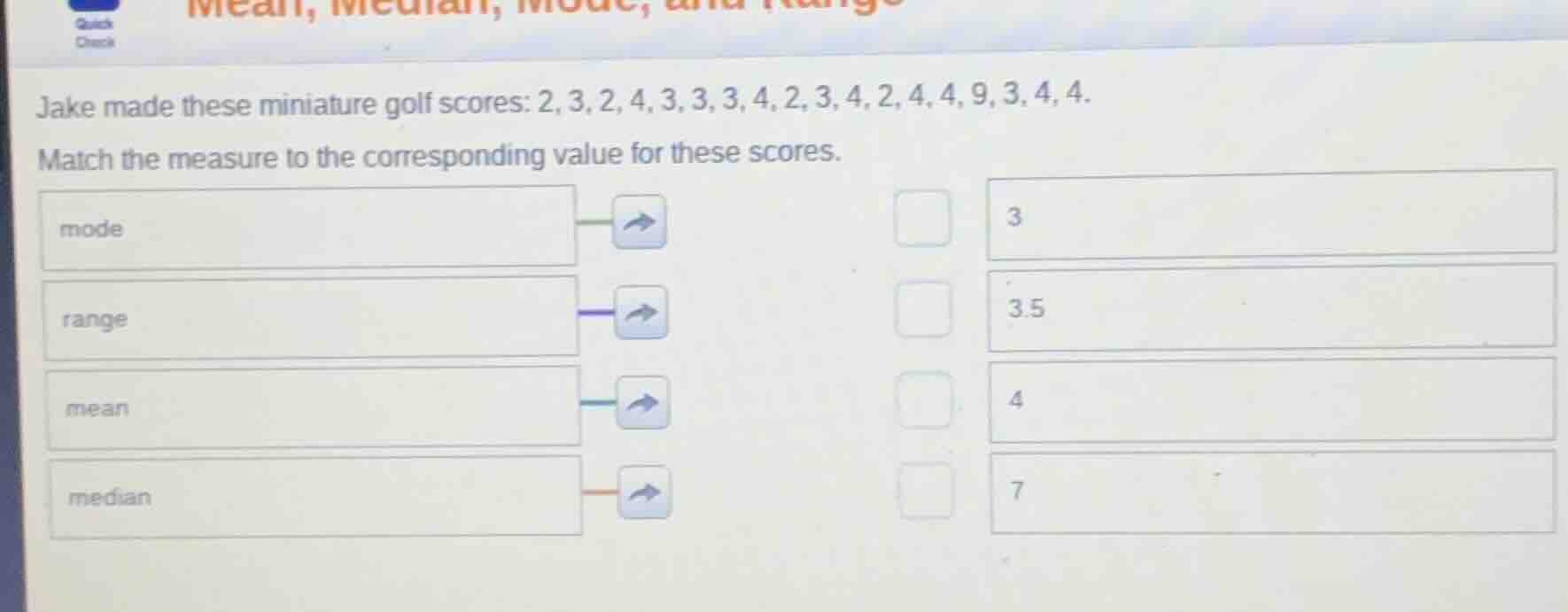 jake made these miniature golf scores: 2, 3, 2, 4, 3, 3, 3, 4, 2, 3, 4,…