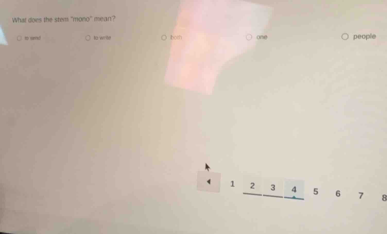 what does the stem \mono\ mean? ○ to send ○ to write ○ both ○ one ○ peo…