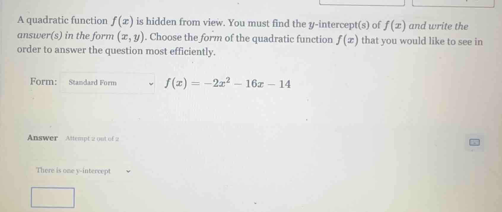 a quadratic function $f(x)$ is hidden from view. you must find the $y$-…