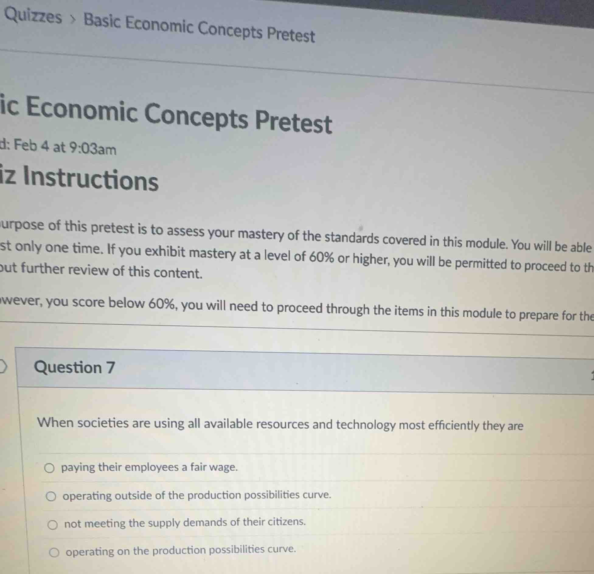 question 7 when societies are using all available resources and technol…