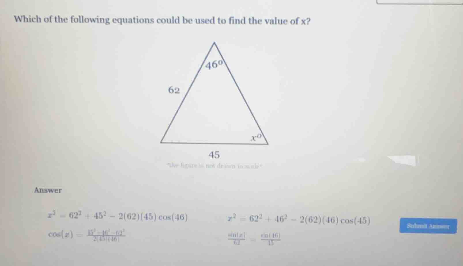 which of the following equations could be used to find the value of x? …