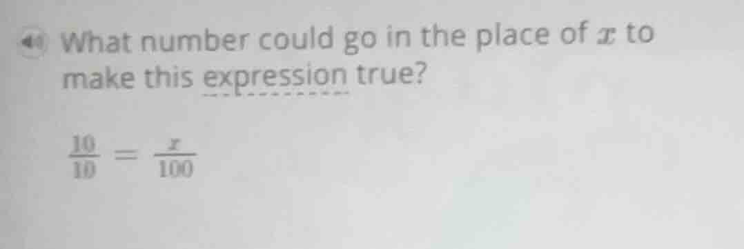 what number could go in the place of x to make this expression true? \\…
