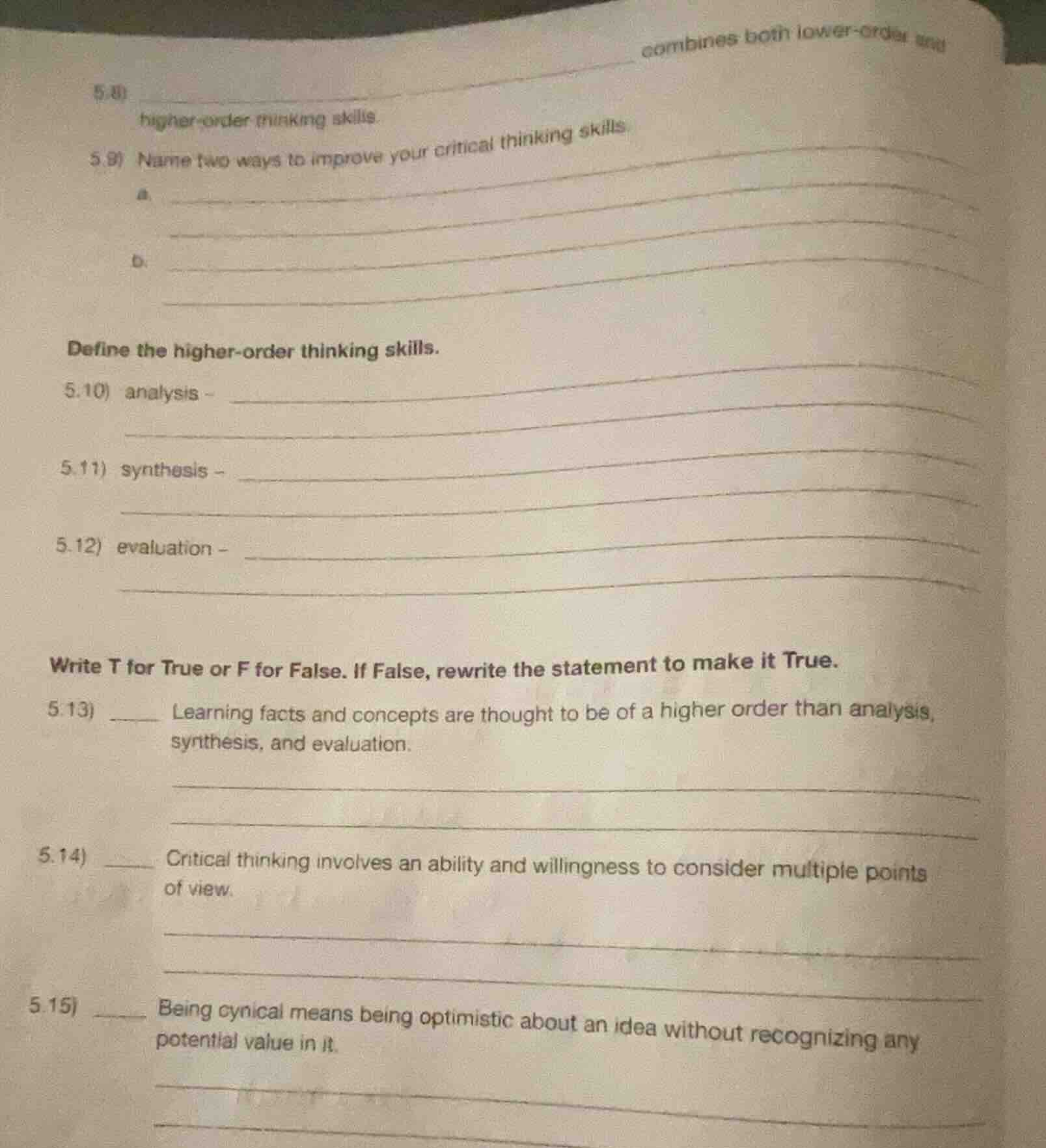 5.8) combines both lower-order and higher-order thinking skills. 5.9) n…