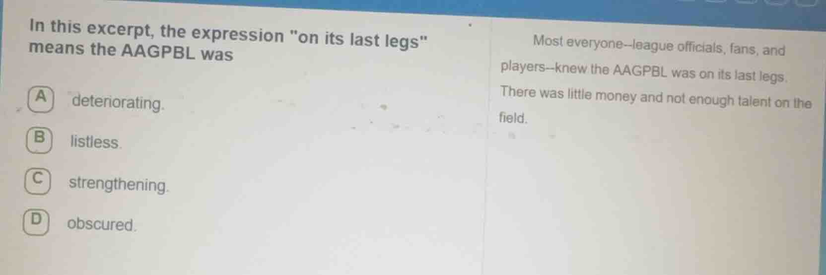 in this excerpt, the expression \on its last legs\ means the aagpbl was…