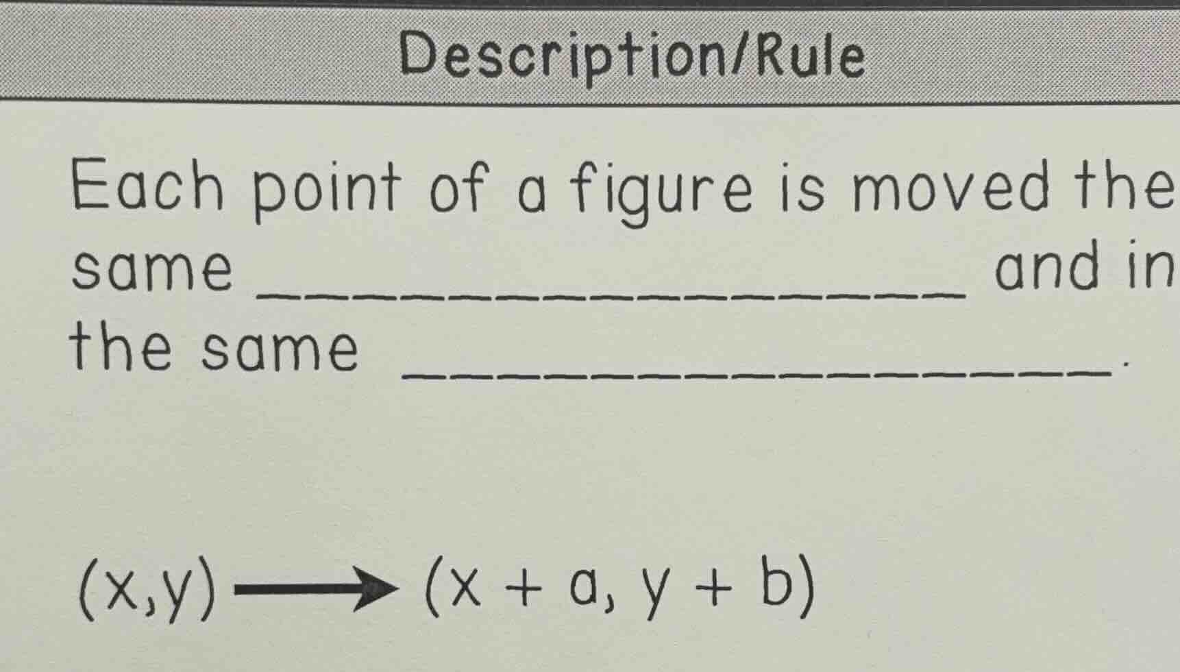 description/rule each point of a figure is moved the same _____________…