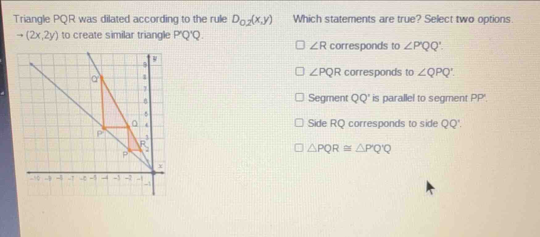 triangle pqr was dilated according to the rule $d_{o,2}(x,y) \\to (2x,2…