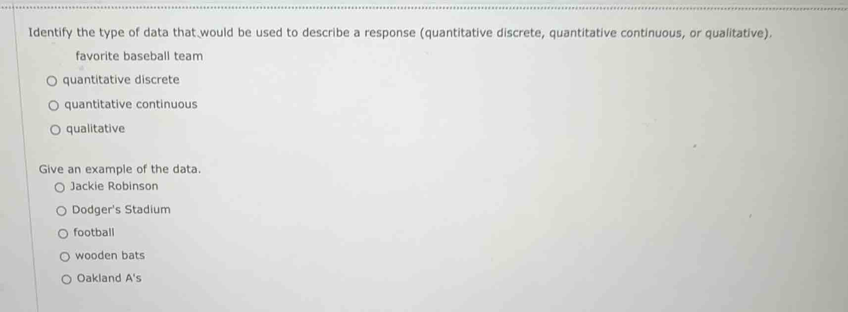 identify the type of data that would be used to describe a response (qu…