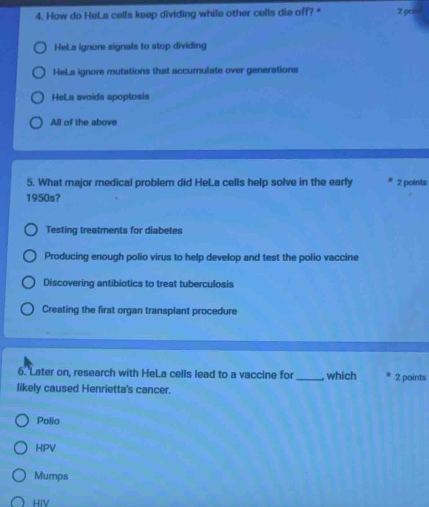 4. how do hela cells keep dividing while other cells die off? * hela ig…