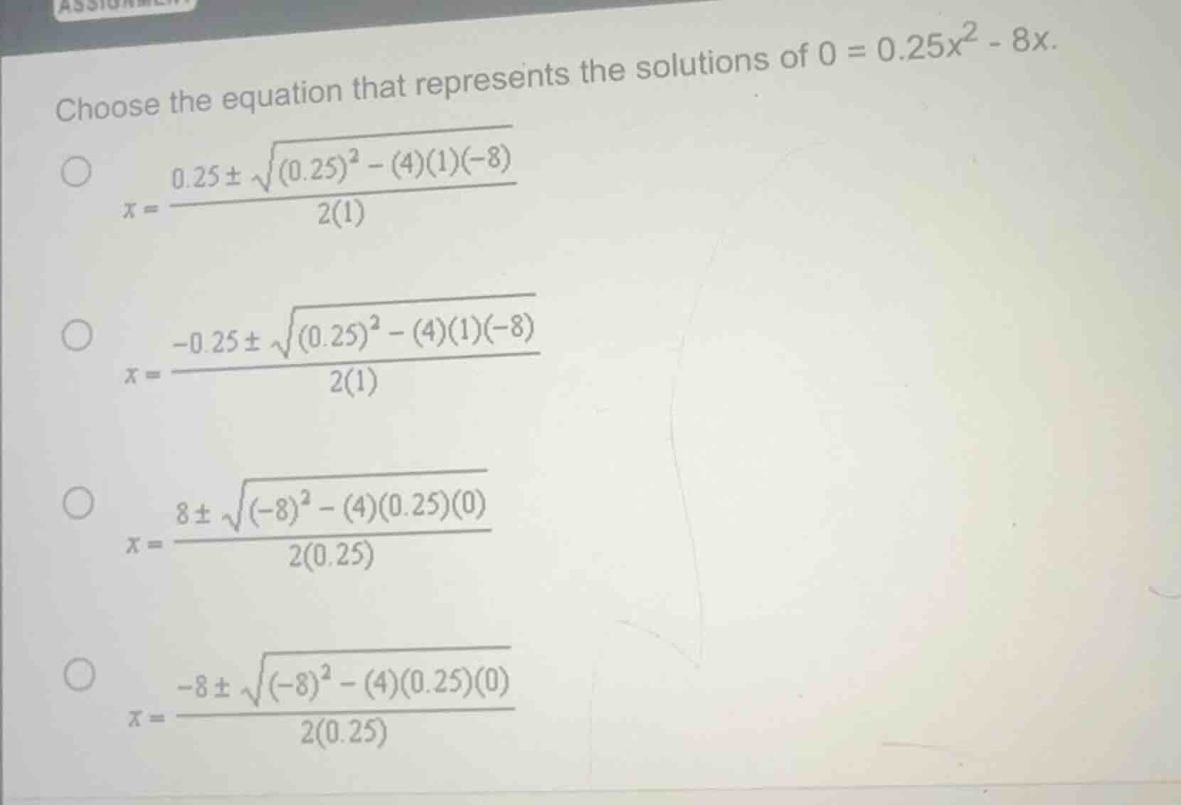 choose the equation that represents the solutions of $0 = 0.25x^2 - 8x$…