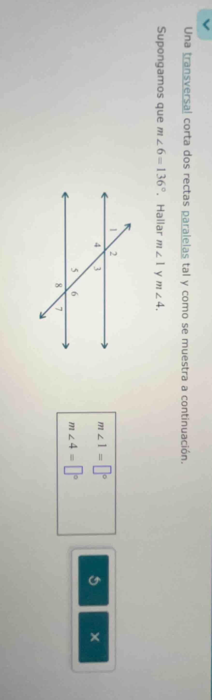 una transversal corta dos rectas paralelas tal y como se muestra a cont…