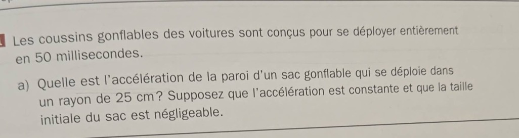 les coussins gonflables des voitures sont conçus pour se déployer entiè…