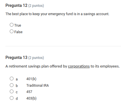 pregunta 12 (2 puntos) the best place to keep your emergency fund is in…