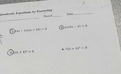 quadratic equations by factoring period ____ date _____ 2. ((4x - 1)(5x…