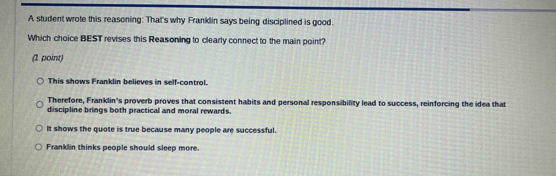 a student wrote this reasoning: thats why franklin says being disciplin…