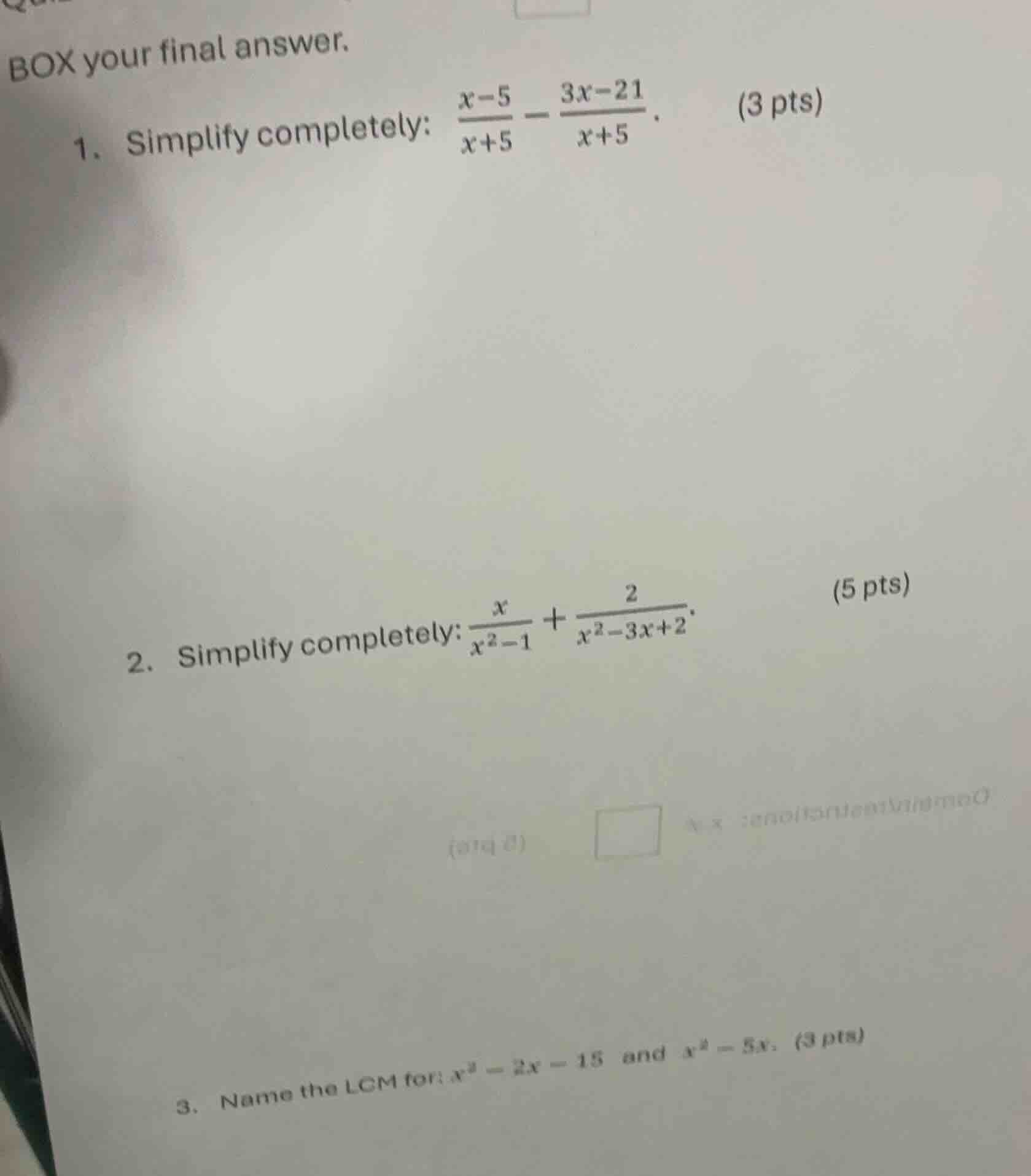 box your final answer. 1. simplify completely: $\frac{x - 5}{x + 5} - \…
