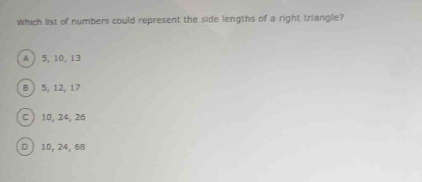 which list of numbers could represent the side lengths of a right trian…