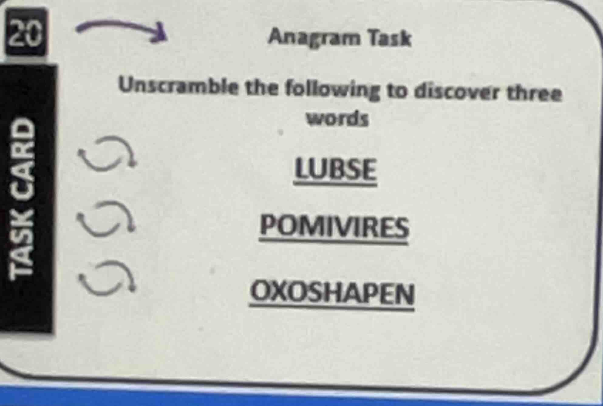 20 anagram task unscramble the following to discover three words lubse …