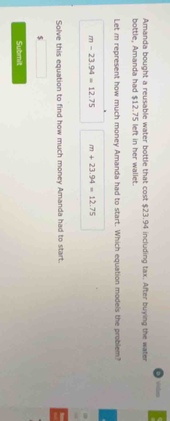 amanda bought a reusable water bottle that cost $23.94 including tax. a…