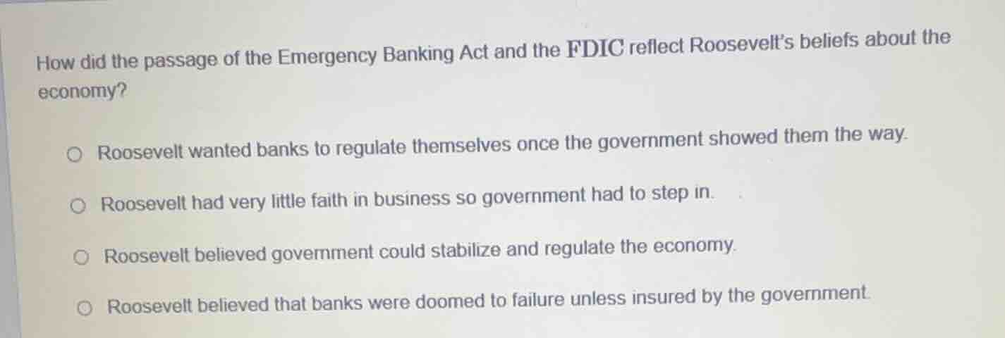 how did the passage of the emergency banking act and the fdic reflect r…