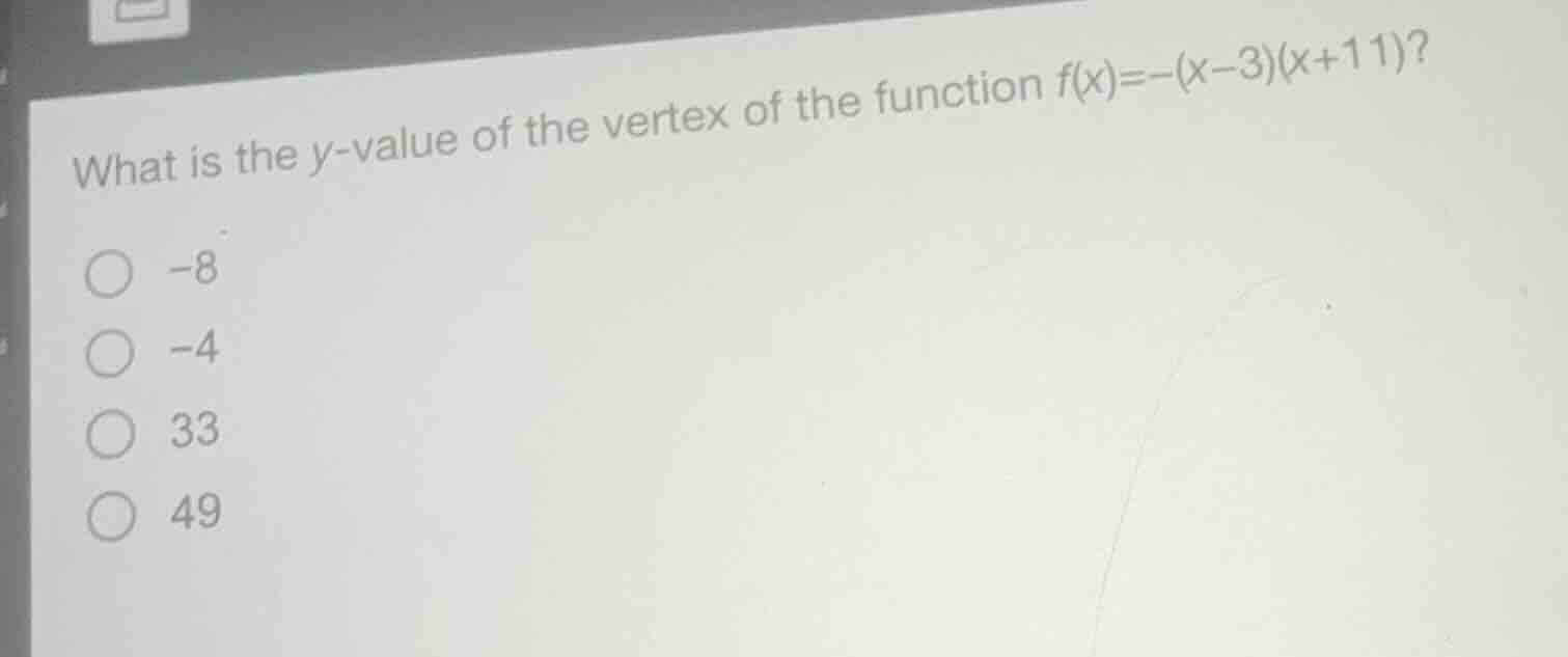 what is the y - value of the vertex of the function $f(x)=-(x - 3)(x + …