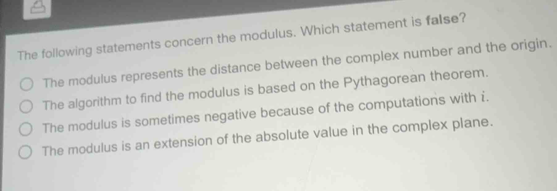 the following statements concern the modulus. which statement is false?…