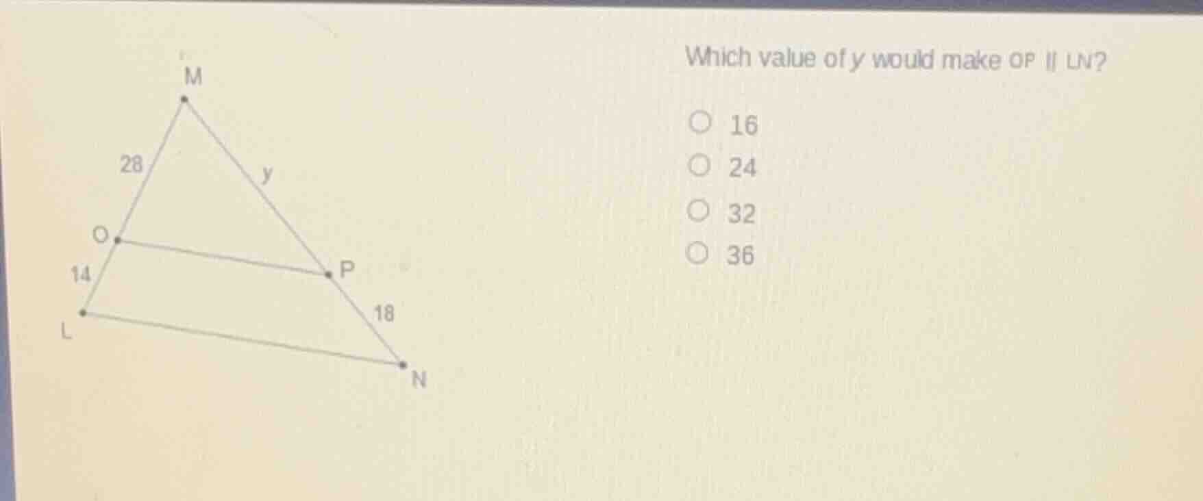 which value of y would make op || ln? 16 24 32 36