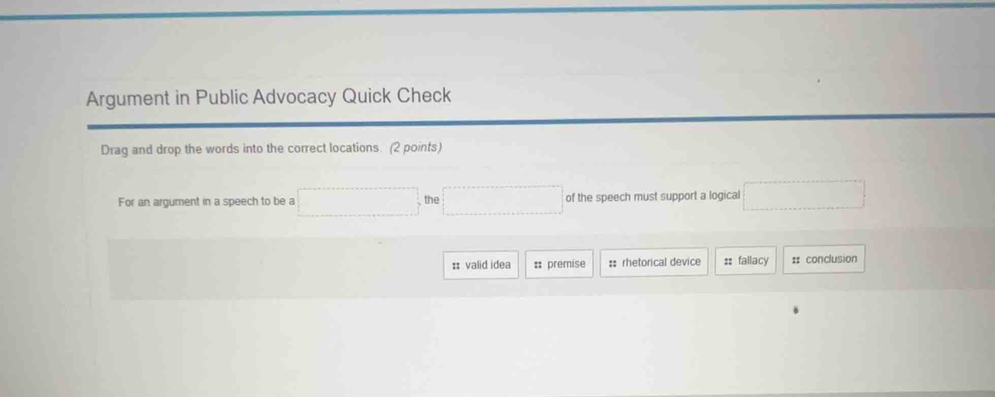 argument in public advocacy quick check drag and drop the words into th…