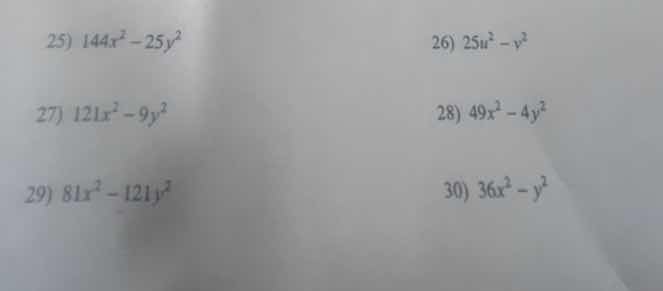 25) $144x^{2}-25y^{2}$ 26) $25u^{2}-v^{2}$ 27) $121x^{2}-9y^{2}$ 28) $4…