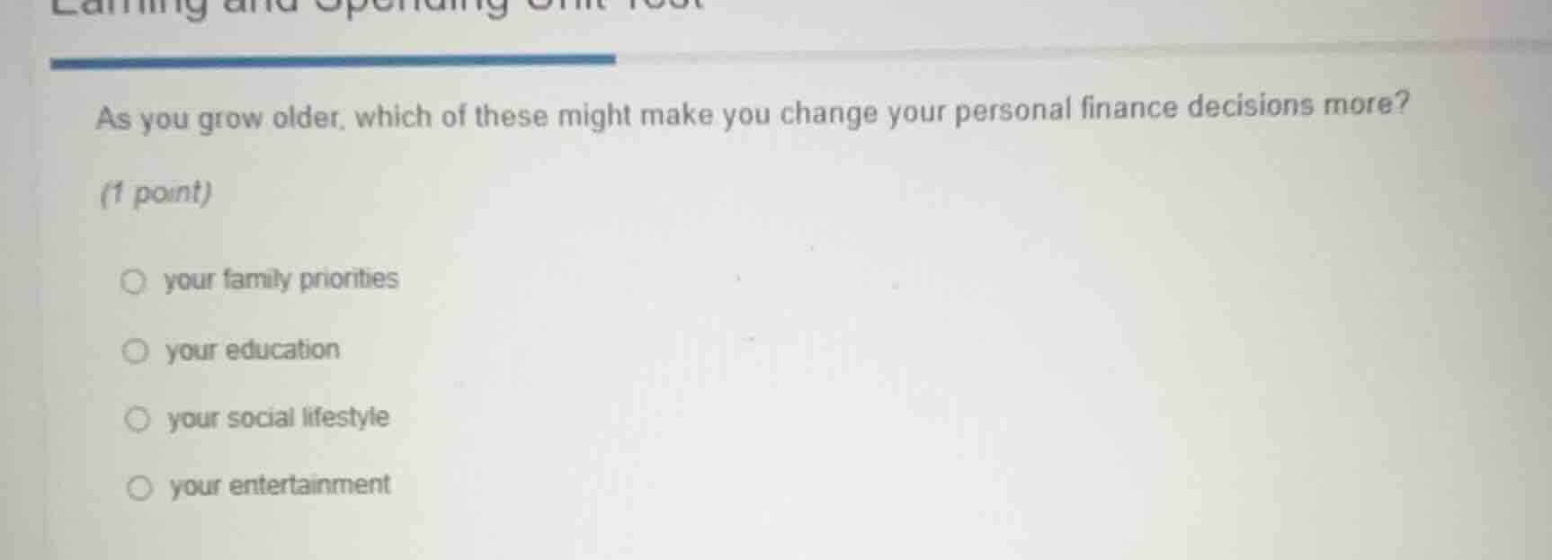 as you grow older, which of these might make you change your personal f…