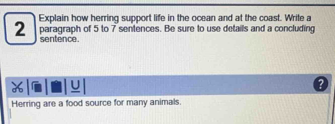 2 explain how herring support life in the ocean and at the coast. write…