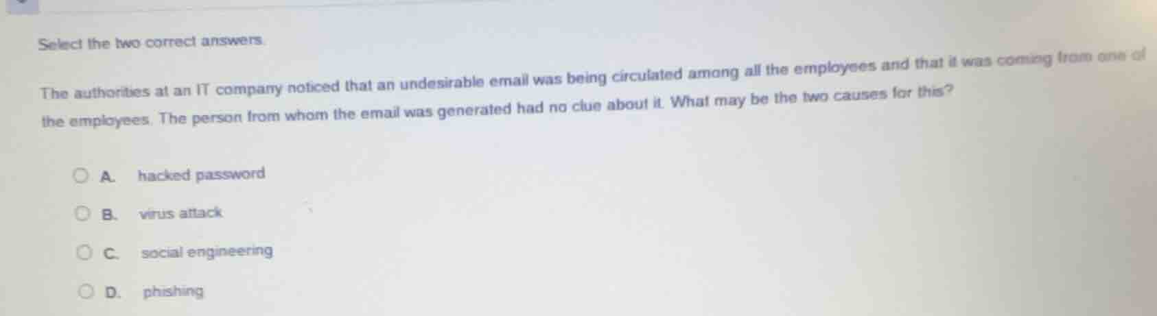 select the two correct answers. the authorities at an it company notice…