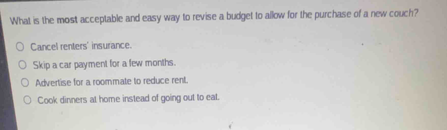 what is the most acceptable and easy way to revise a budget to allow fo…