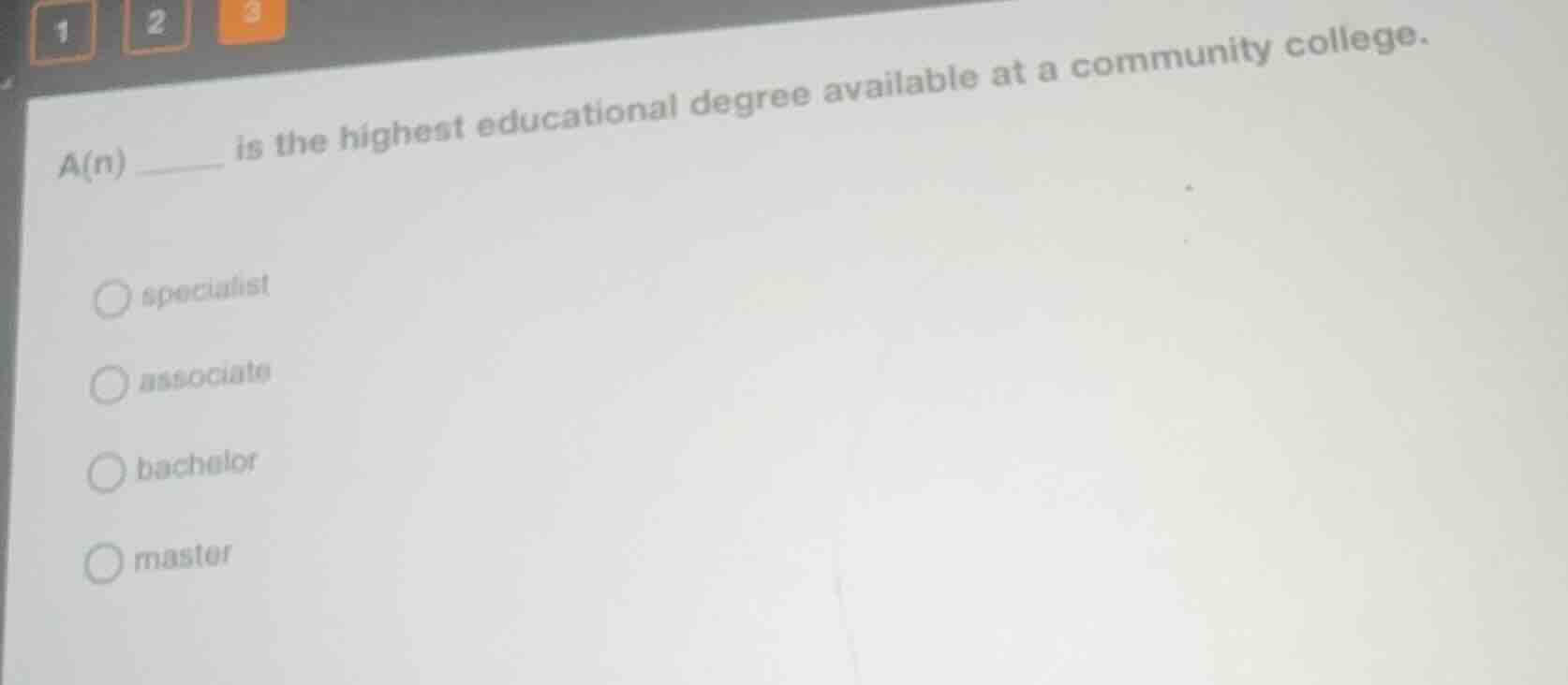a(n) ______ is the highest educational degree available at a community …