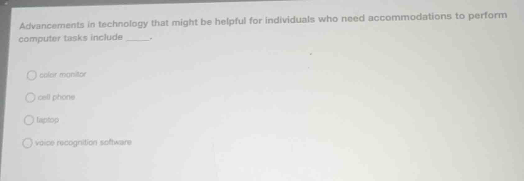 advancements in technology that might be helpful for individuals who ne…